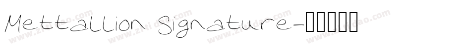 Mettallion Signature字体转换